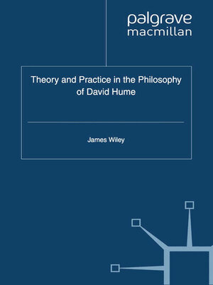 cover image of Theory and Practice in the Philosophy of David Hume